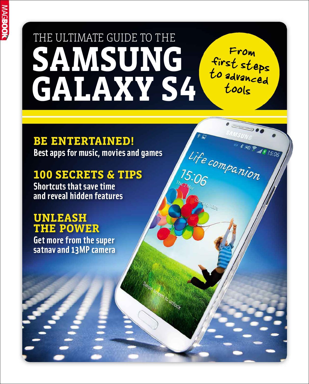 The Ultimate Guide To The Samsung Galaxy S4 (Digital)