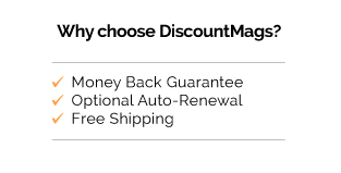 Why Choose DiscountMags? Money Back Guarantee, Optional Auto-Renewal, Free Shipping.