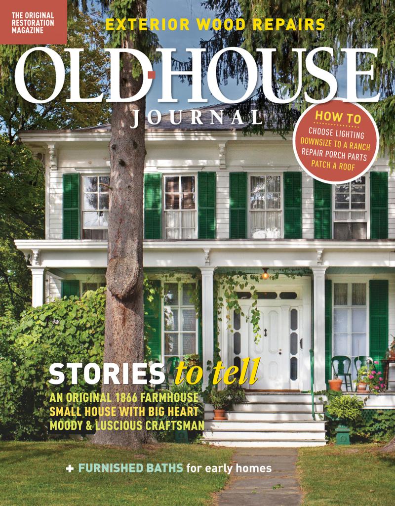 Get Your Digital Copy Of Old House Journal-March April 2018 Issue
